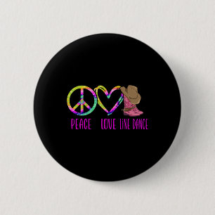 Line Dancing Dance Teacher Tie Dye Peace Love Line 6 Cm Round Badge