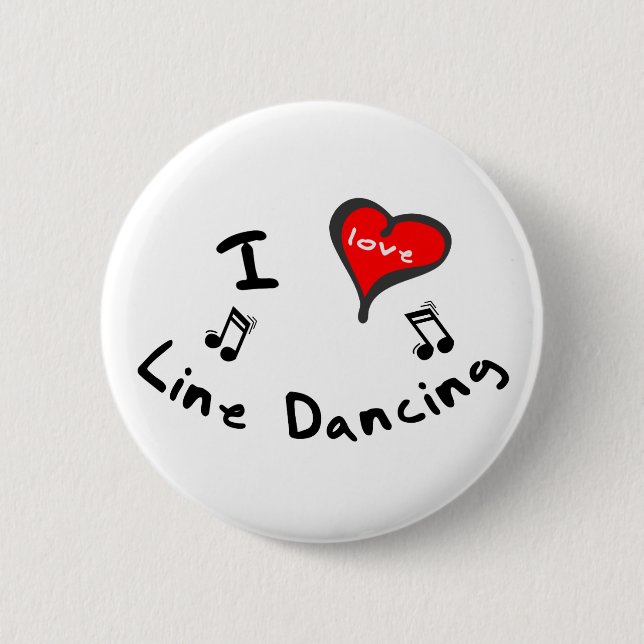 Line Dancing Gifts - I Heart Line Dancing 6 Cm Round Badge (Front)