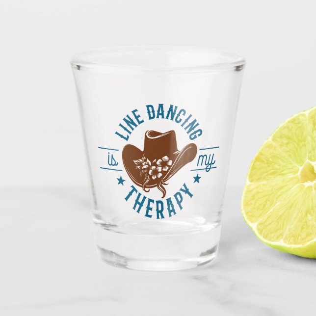 Line Dancing Is My Therapy Funny Dance  Shot Glass (Front)