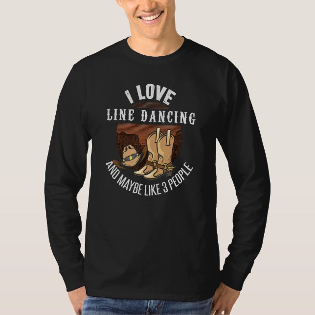 Line Dancing Joke Line Dance Humour Line Dancer T-Shirt (Front)