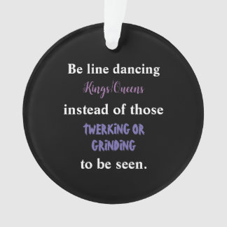 Line Dancing Kings/Queens I Ornament