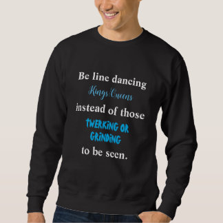 Line Dancing Kings/Queens II Sweatshirt