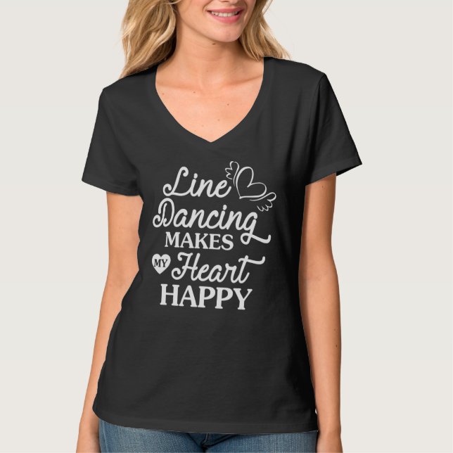 Line Dancing Makes My Heart Happy Country Music Co T-Shirt (Front)