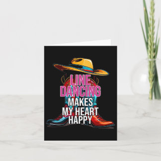 Line Dancing Makes My Heart Happy Country Western  Card