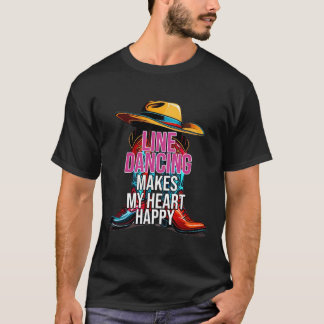Line Dancing Makes My Heart Happy Country Western  T-Shirt