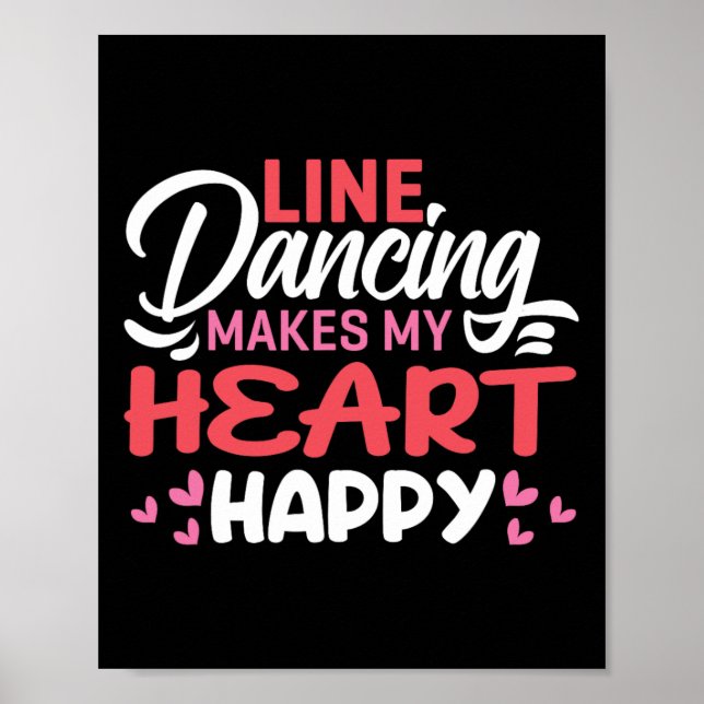 Line Dancing Makes My Heart Happy Funny Line  Poster (Front)