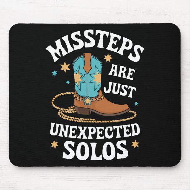 Line Dancing Missteps Are Just Unexpected Solos Li Mouse Pad (Front)