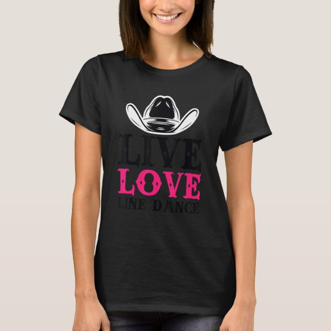 Line Dancing Quote Dancer Pun Text Design T-Shirt (Front)