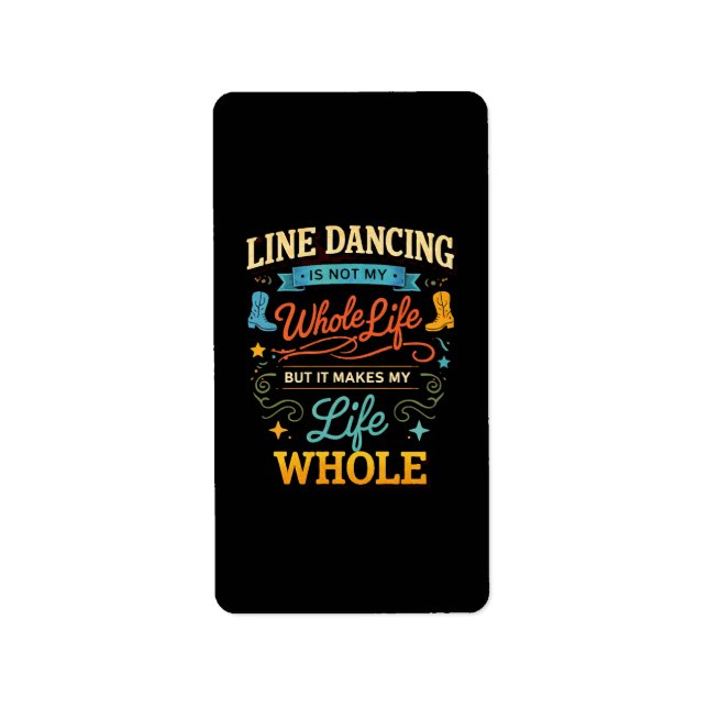 Line Dancing Whole Life Dancer Gift for Dance Label (Front)
