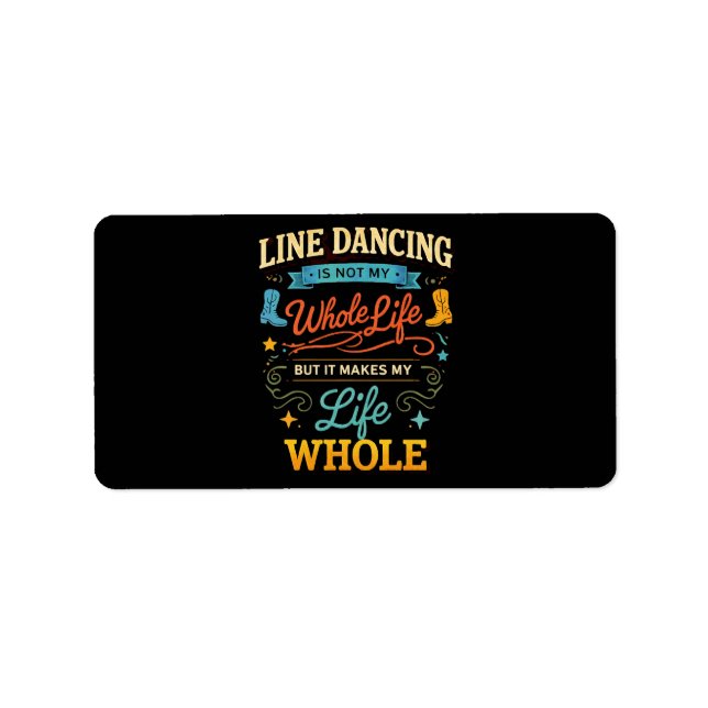 Line Dancing Whole Life Dancer Gift for Dance Label (Front)