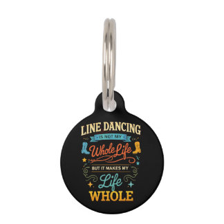 Line Dancing Whole Life Dancer Gift for Dance Pet Tag