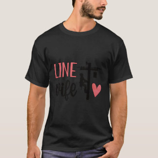 Line Lineworker Husband Line Proud Line T-Shirt
