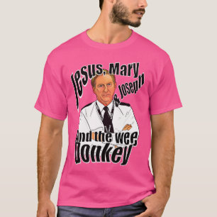 Line Of Duty - Jesus Mary  Joseph And The Wee Donk T-Shirt