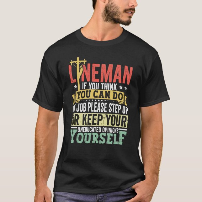 Lineman Apparel Electrician Power Pole Eletric Lin T-Shirt (Front)