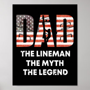 Lineman Dad The Myth The Legend Father's Day Line Poster