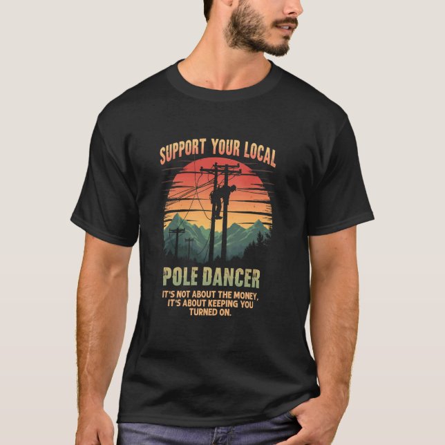 Lineman Design - Lighthearted Tribute to Workers T-Shirt (Front)