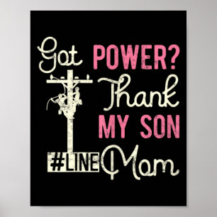 Lineman Electric Mum Got Power Thank Son gift for Poster