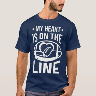 Lineman Football My Heart Is On The Line Offensive T-Shirt