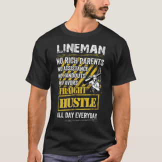 Lineman No Rich Parents No Assistance No Handouts T-Shirt