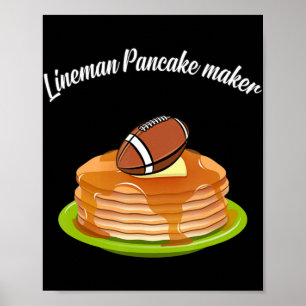 Lineman Pancake maker Football Poster