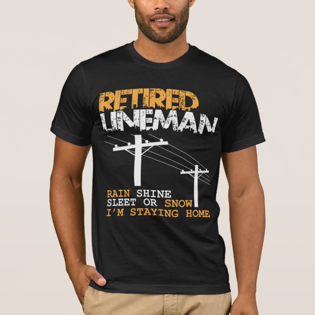 Lineman Retirement Funny Electrician Occupation T-Shirt (Front)