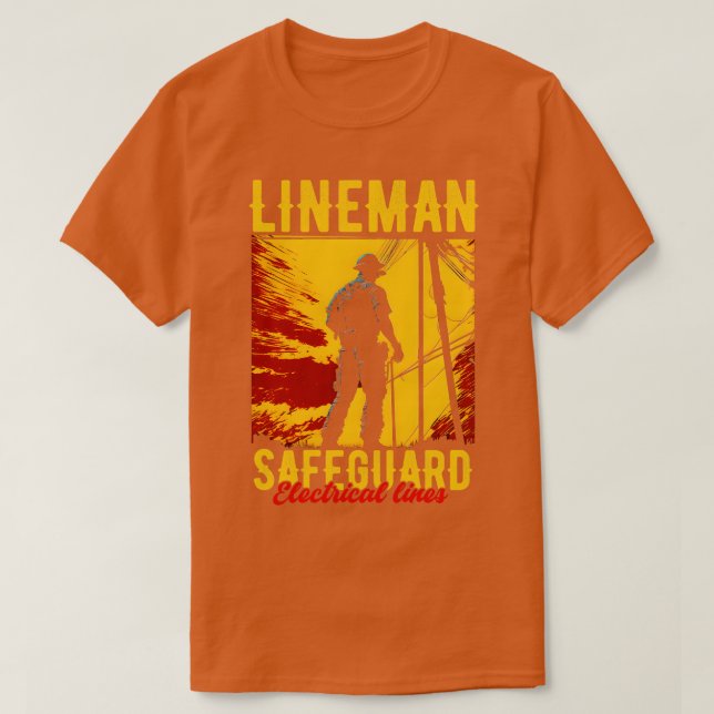 Lineman safeguard electrical lines T-Shirt (Design Front)