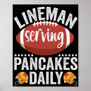 Lineman Serving Pancakes Daily Funny Football Gift Poster