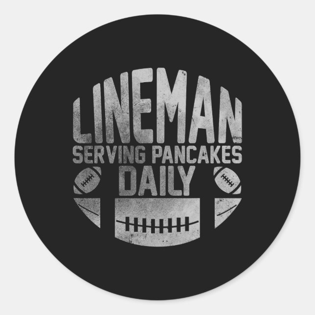 Lineman Serving Pancakes Daily Funny Football Line Classic Round Sticker (Front)