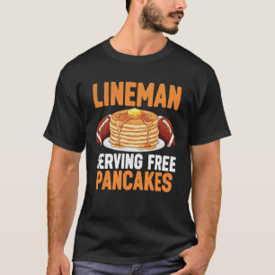 Lineman Serving Pancakes Funny Football T-Shirt