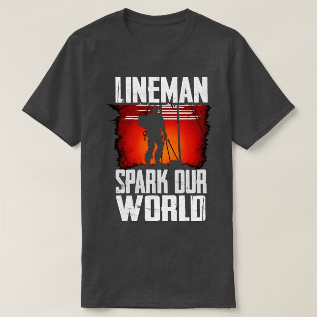 Lineman spark our world T-Shirt (Design Front)