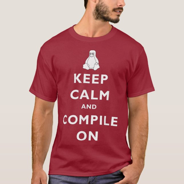 Linu Sysadmin Keep Calm Compile On  Gift Men T-Shirt (Front)