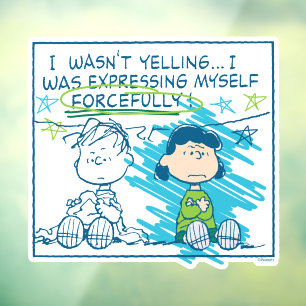 Linus & Lucy "I Wasn't Yelling…"