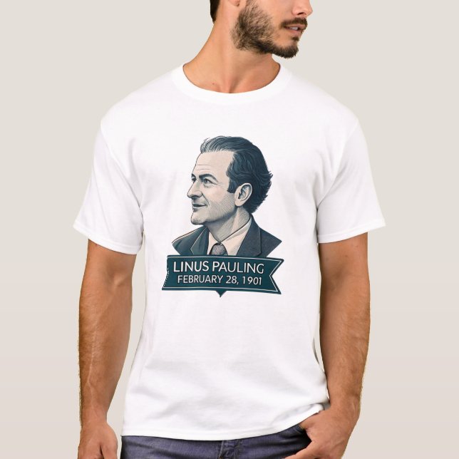 Linus Pauling 1901 T-Shirt (Front)