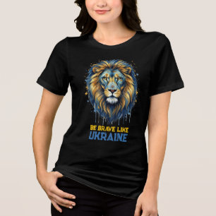 Lion “Be brave like Ukraine.” Tri-Blend Shirt
