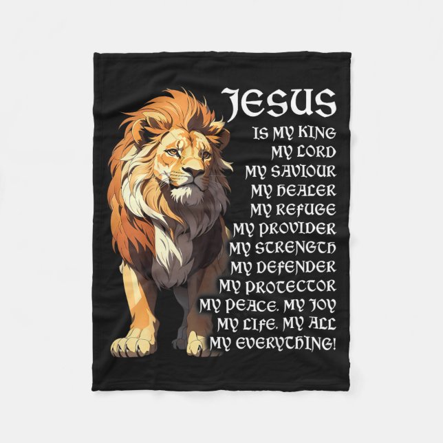 Lion Christian Jesus Is My King, God, Lord, And Sa Fleece Blanket (Front)