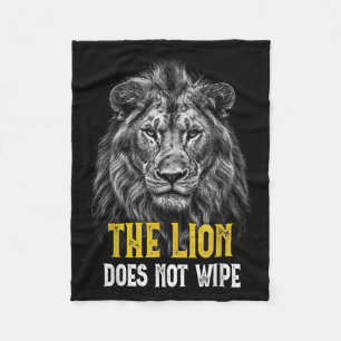 Lion Does Not Wipe - Funny Lion Meme  Fleece Blanket