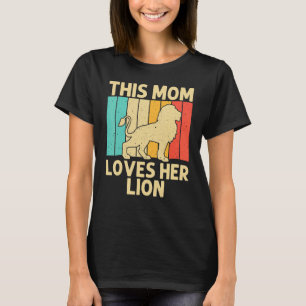 Lion For Mom Mama African Safari Zoo Animal Retro  T-Shirt