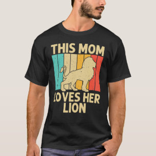 Lion For Mum Mama African Safari Zoo Animal Retro  T-Shirt