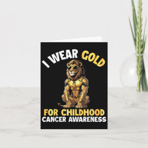 Lion I Wear Gold For Childhood Cancer Awareness Su Card