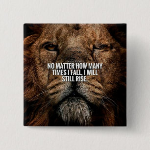 Lion Inspiration - Fall and Rise - Motivational 15 Cm Square Badge