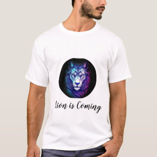 Lion is Coming T-Shirt