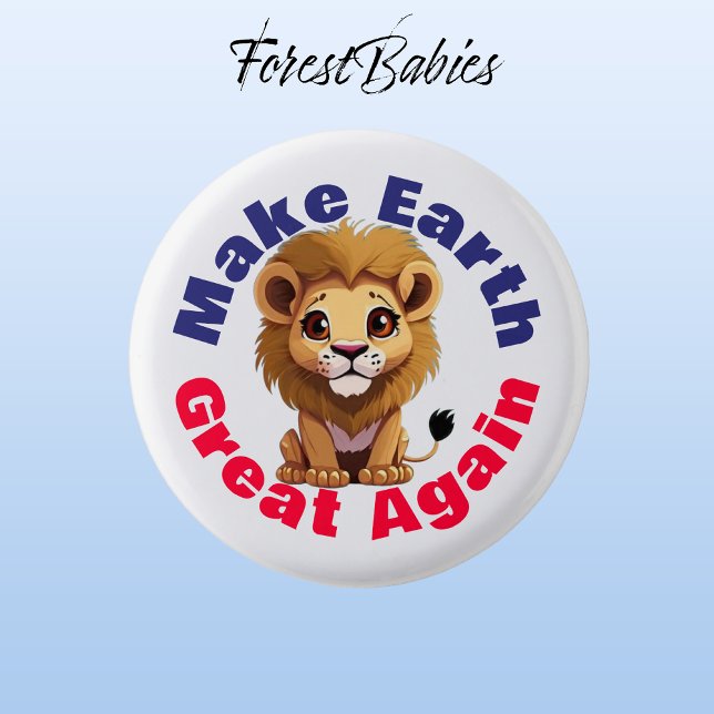 Lion, Make Earth Great Again, Cute Environmental 3 Cm Round Badge (Lion 🦁 Make Earth Great Again, ForestBabies Button)