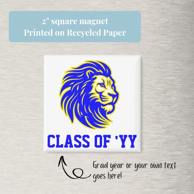 Lion Mascot Blue Yellow and White Graduate Gift Magnet (Celebrate your graduate with a "class of" square magnet. Go Lions!)