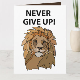Lion Never Give Up Lion Card