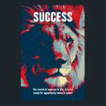 Lion Pop Art Success Quote Inspirational Poster<br><div class="desc">The secret of success in life,  is to be ready for opportunity when it comes</div>
