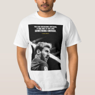 Lionel Messi quotes T-Shirt
