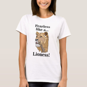 Lioness Animal Fearless T-Shirt