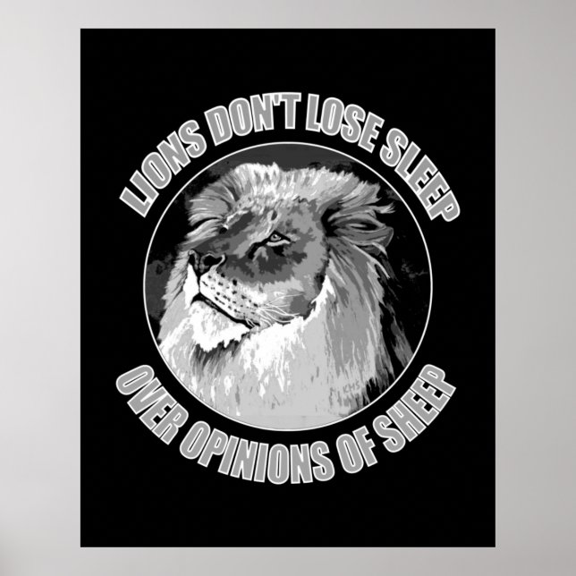 Lions Don't Lose Sleep Over Opinions Of Sheep      Poster (Front)