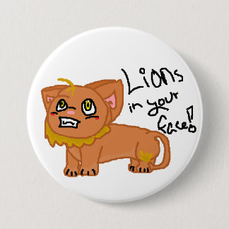 Lions in your face! button