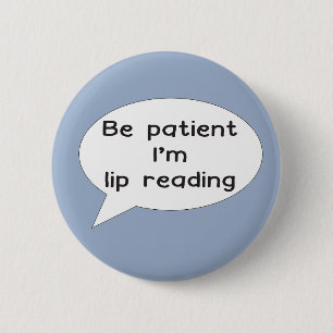 Lip readers badge for deaf awareness